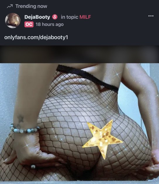 Onlyfans.com/dejabooty1
